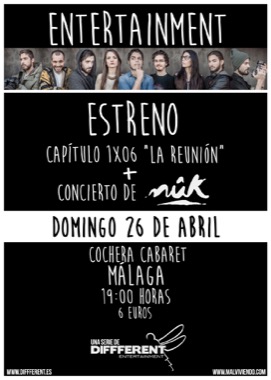 Entertainment 1×06 estreno webserie + Concierto Nûk en La Cochera Cabaret