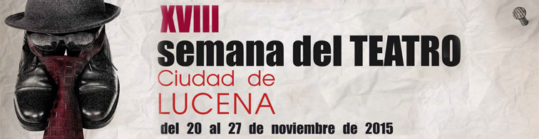 Semana del Teatro “Ciudad de Lucena”