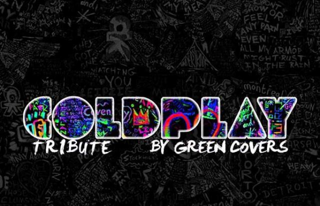 COLDPLAY TRIBUTE by Green Covers   Sala Porta Caeli global music