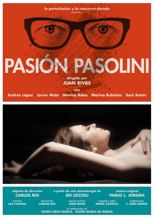 ‘Pasión Pasolini’ en el Teatro Circo Murcia