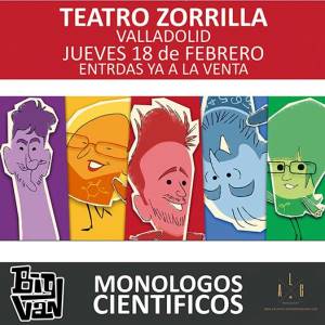 `Monólogos científicos´ en el Teatro Zorrilla