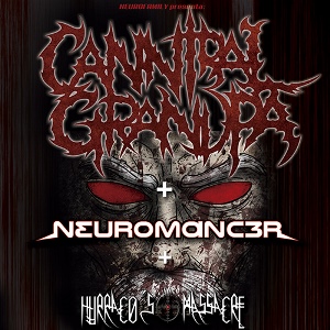 Cannibal Grandpa, Neuromancer y Hurracos Massacre
