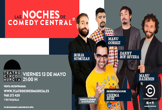 Las Noches de Comedy Central en el Teatro Circo Murcia
