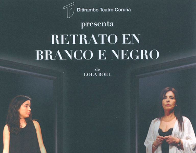 Retrato en branco e negro, teatro en A Coruña