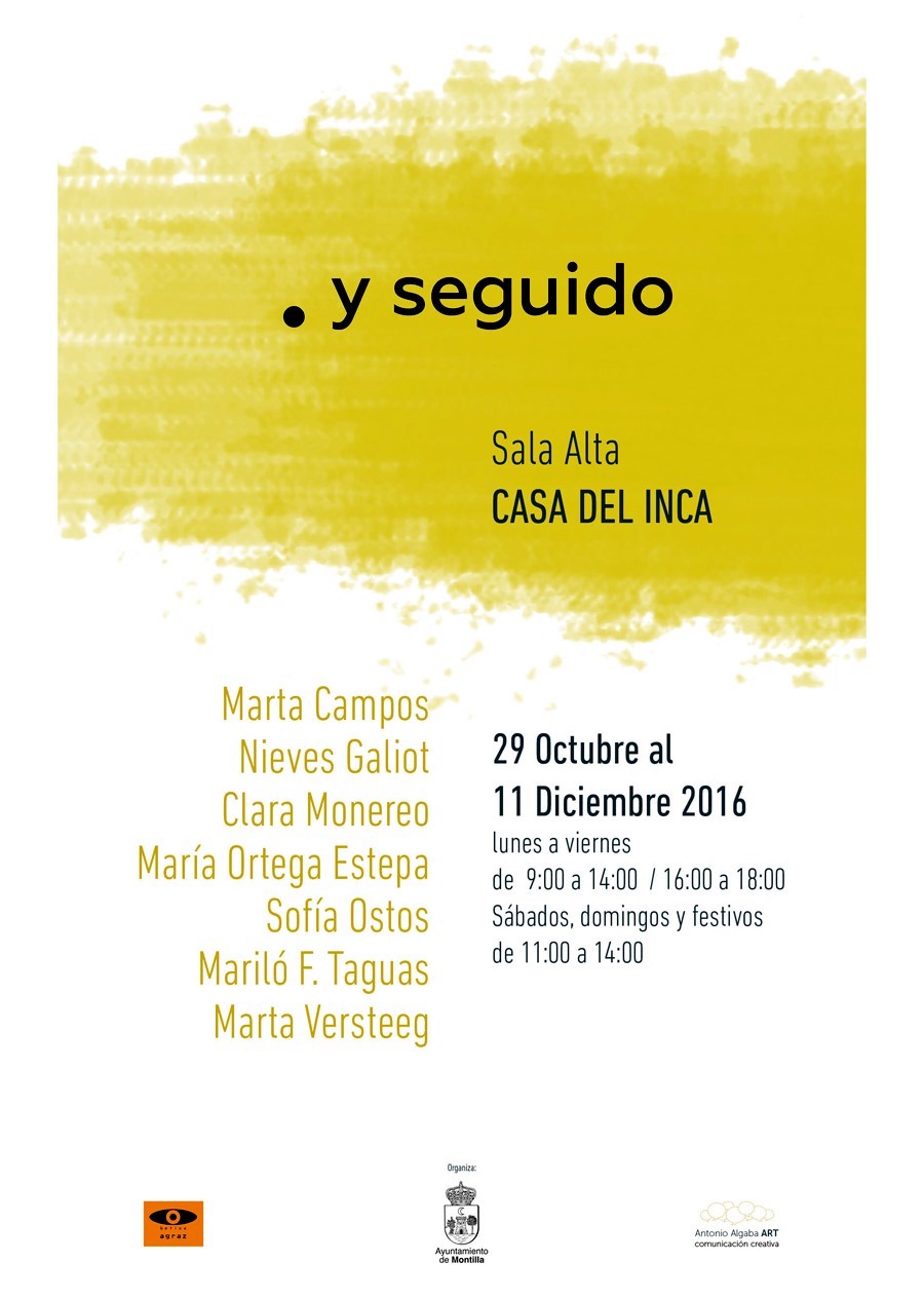 Hasta el 11 de Diciembre, exposición  PUNTO Y SEGUIDO  en la SALA ALTA de la CASA DEL INCA  de Montilla