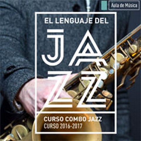 El Combo Jazz de la UC en el Rvbicón