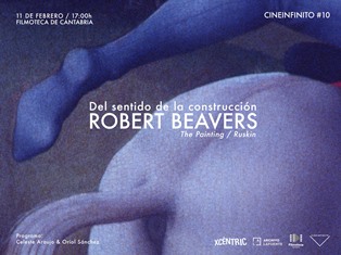 Cineinfinito #10: Robert Beavers en la Filmoteca de Cantabria