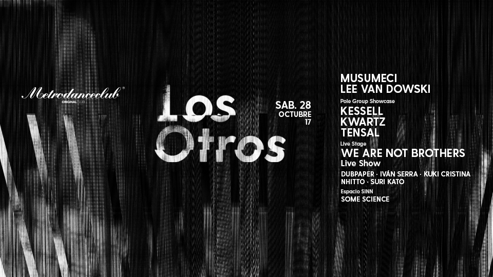 Fiesta de LOS OTROS en MetroDanceClub