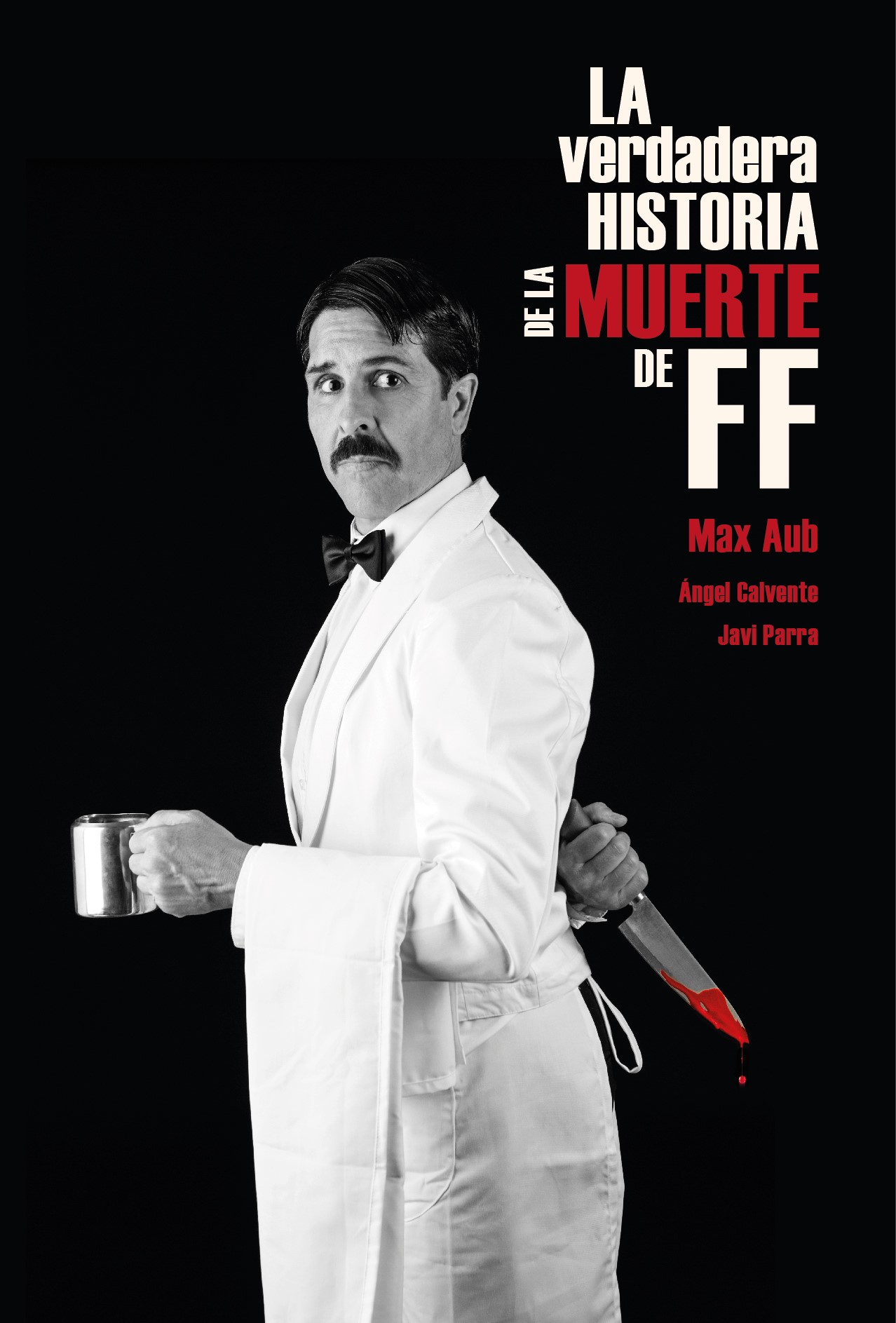 ‘La verdadera historia de FF’, de Max Aub, se estrena en el Teatro Alhambra
