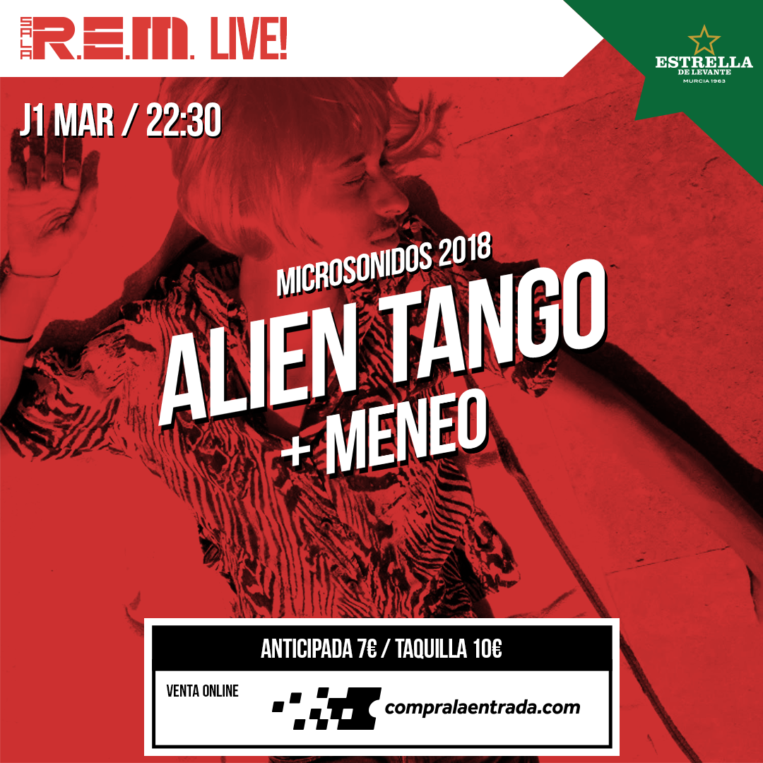 Alien Tango y Meneo – Sala REM