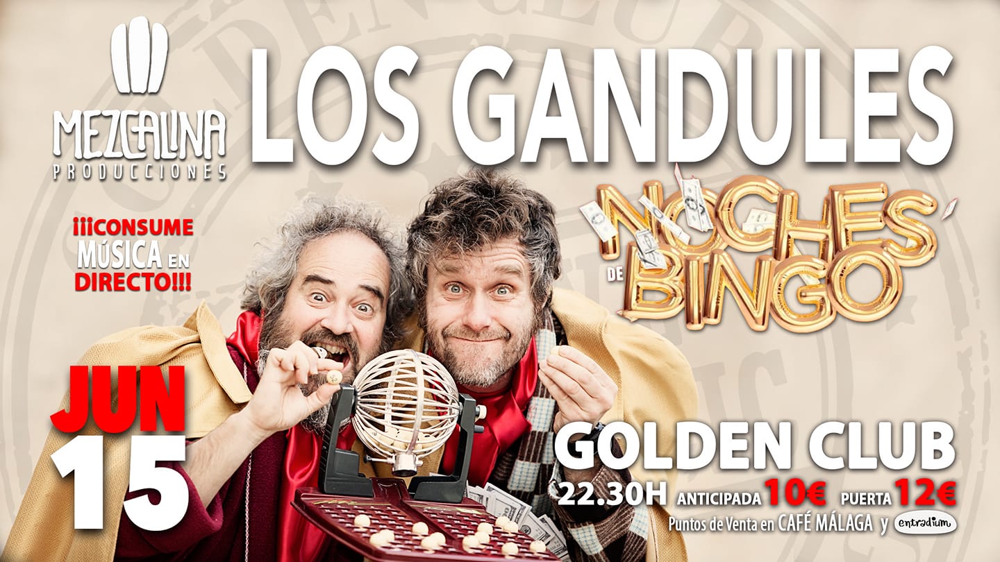 15 de Junio,  Los Gandules, en Golden Club a las 22,30h