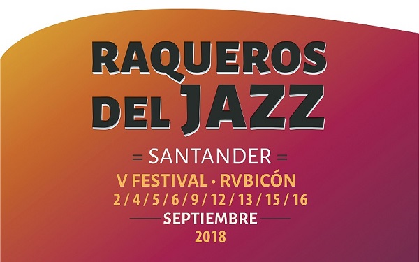 Jam Jazz abre la quinta edición de Raqueros del Jazz