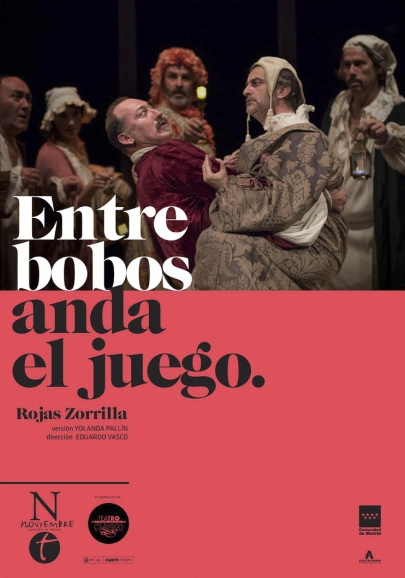 ‘Entre bobos anda el juego’ la obra de Rojas Zorrilla llega al Teatro Romea