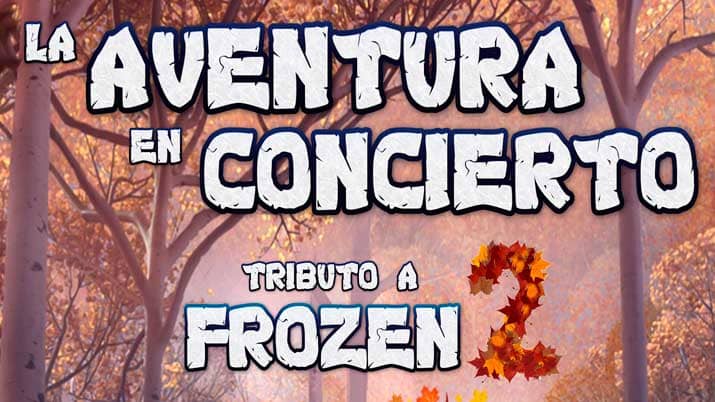 Frozen 2 en concierto en el Victor Villegas