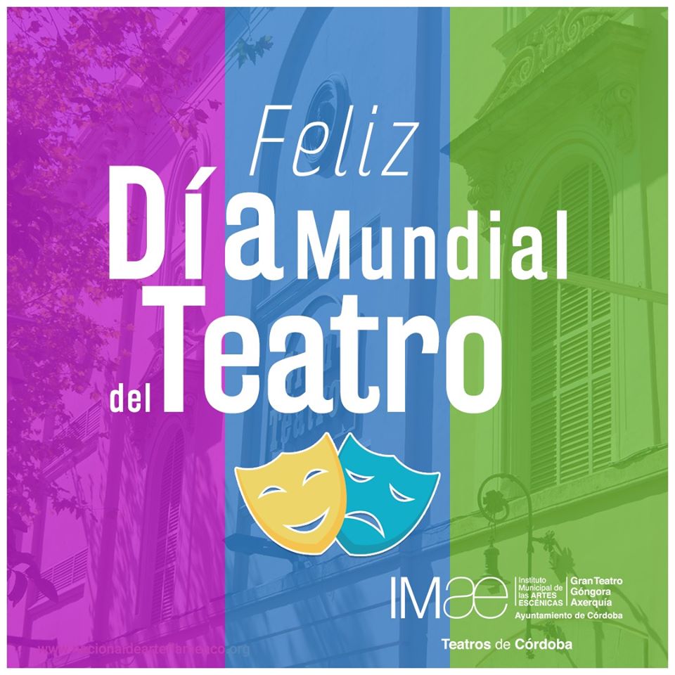 Día Mundial del Teatro, desde IMAE Feliz Día Mundial del Teatro La
