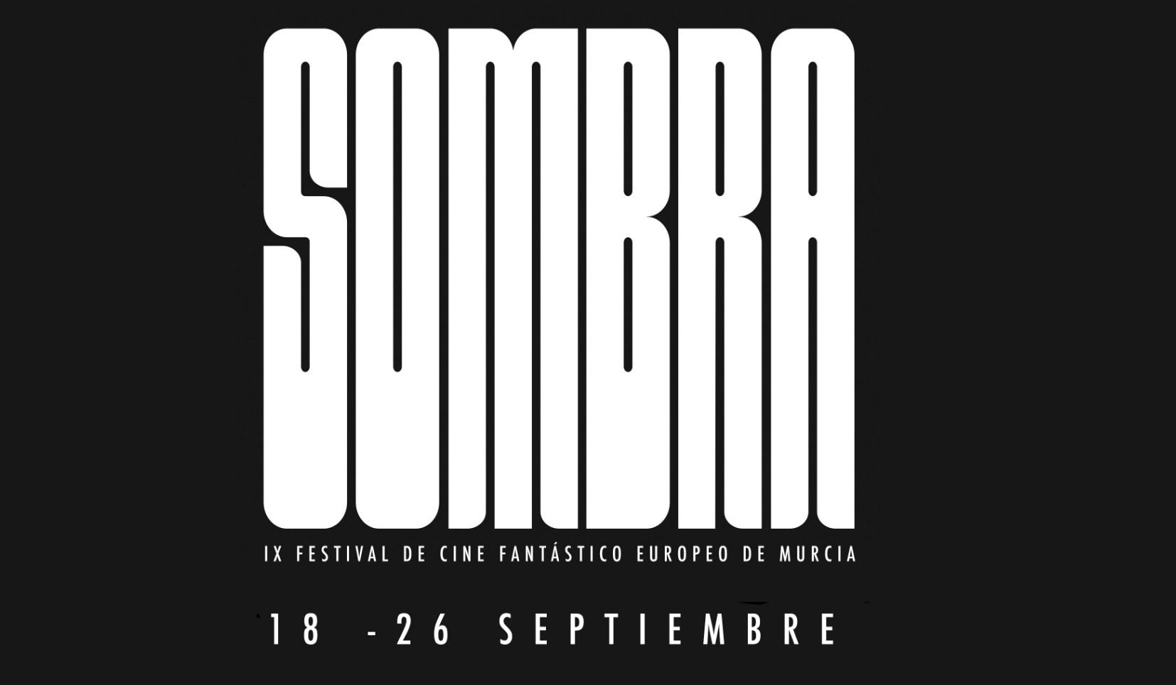 Sombra IX Festival de Cine Fantástico Europeo de Murcia del 18 al 26 de septiembre