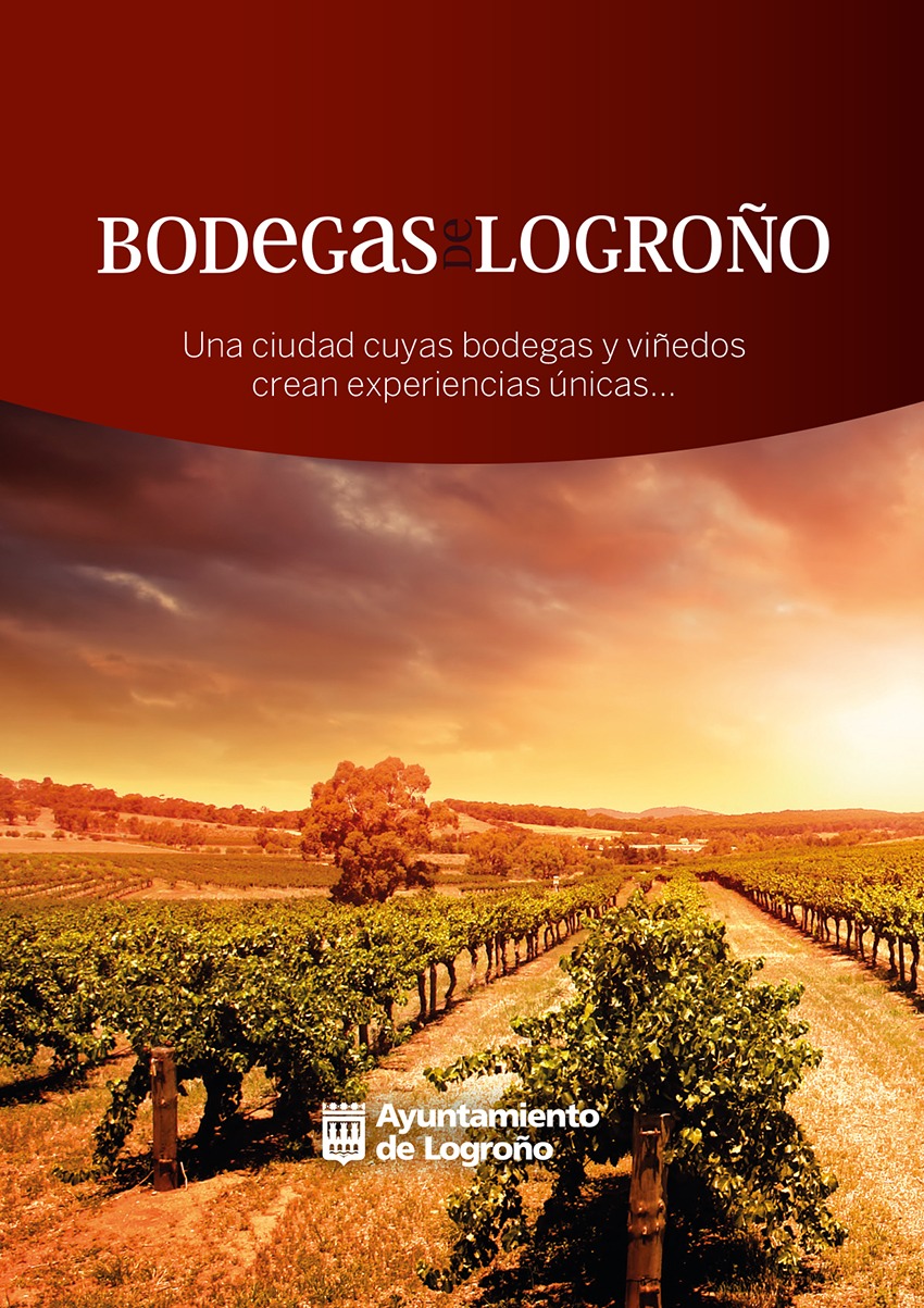 Descubre Las Bodegas De Logrono La Guia Go La Rioja