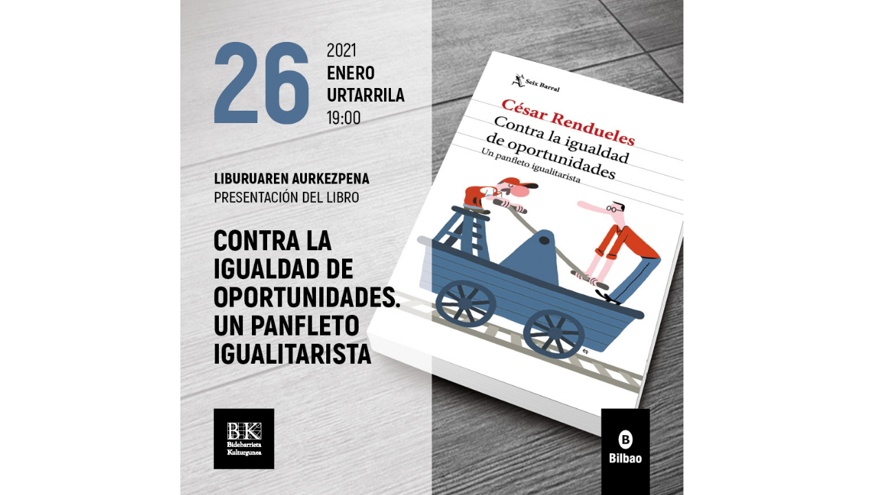 Bidebarrieta acoge mañana la presentación del libro ‘Contra la igualdad de oportunidades: un panfleto igualitarista’