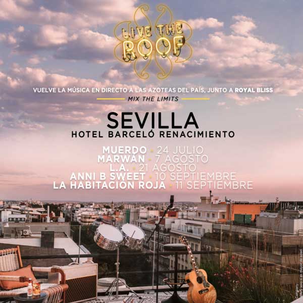 Concierto de Sevilla se llena de música con Live The Roof en Hotel Barceló Renacimiento