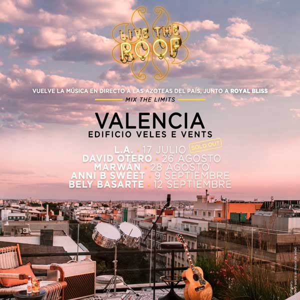 Concierto de Valencia vive la música muy cerquita del cielo con Live the Roof en Veles e Vents