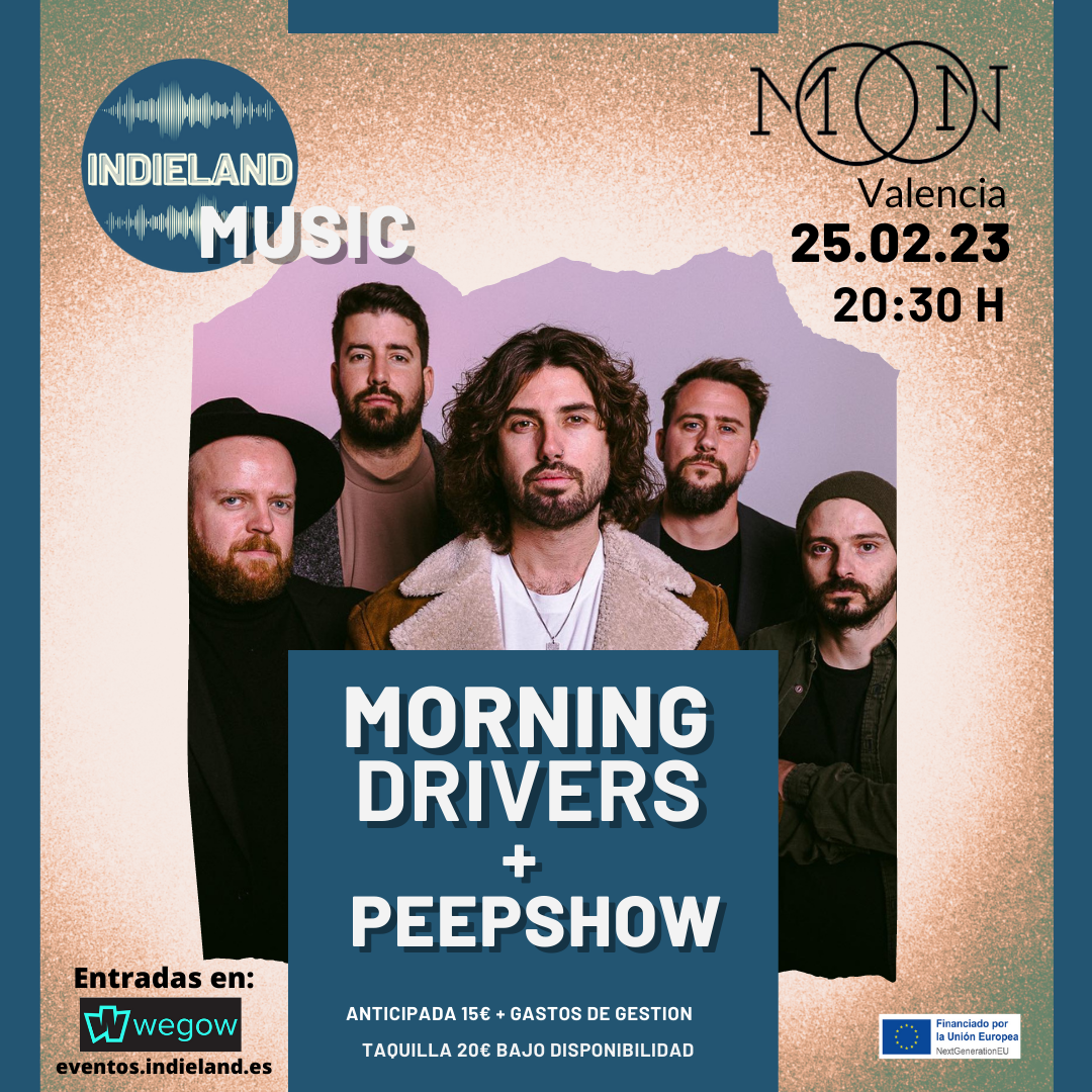 MORNING DRIVERS + PEEPSHOW en Valencia