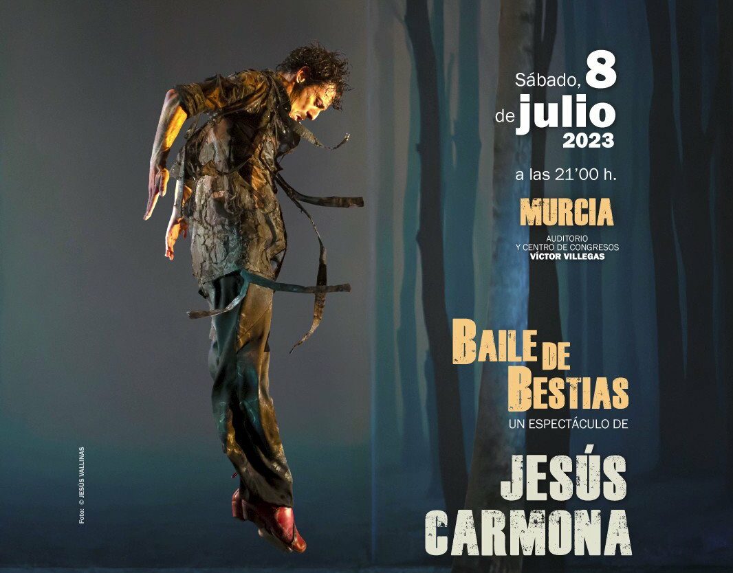 ‘Baile de Bestias’ del galardonado bailarín Jesús Carmona llega a Murcia