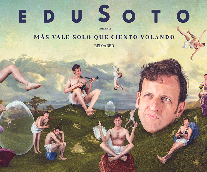 Edu Soto, el popular cómico, actor y cantante, llega a Valencia con su espectáculo «Más vale solo que ciento volando – Reloaded»
