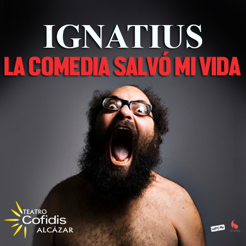 Ignatius Farray: La comedia que salvó mi vida en Bilbao
