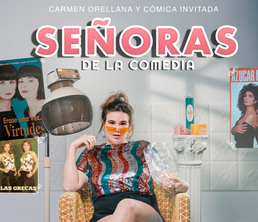 ¡Humor en Zaragoza con Carmen Orellana y Sara Drama en «Señoras de la Comedia»!