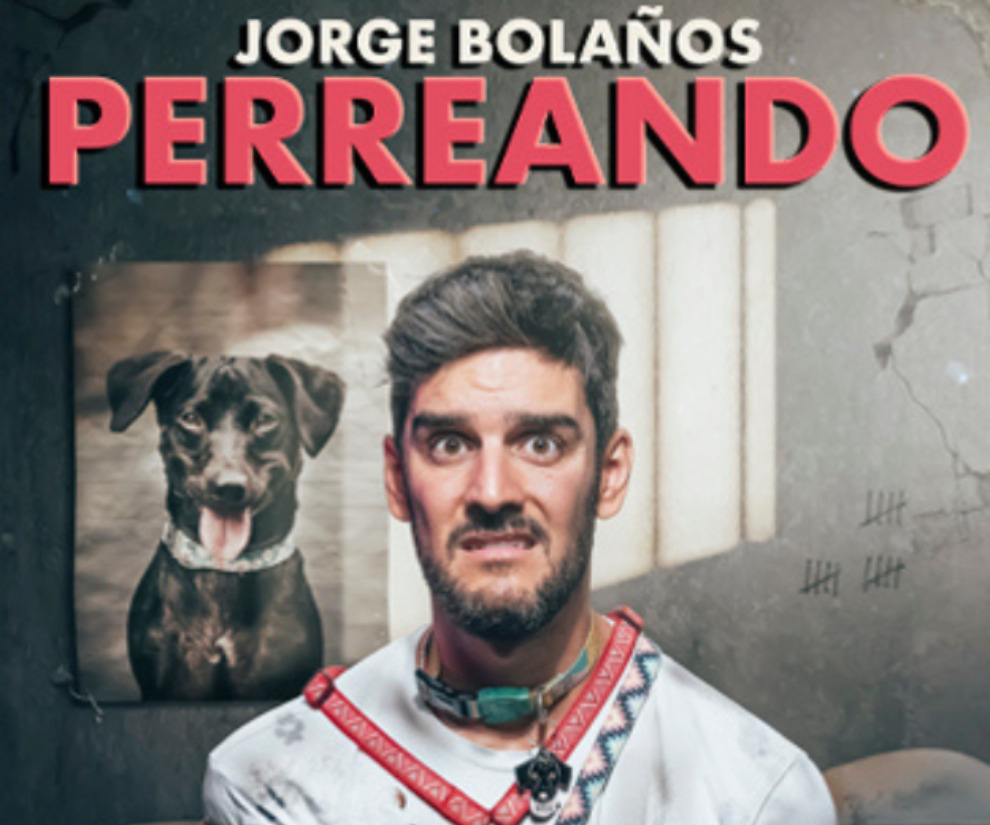 Perreando en Valencia – Jorge Bolaños: espectáculo canalla e irreverente.