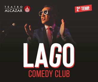 Lago – Comedy Club Teatro Alcázar, Madrid