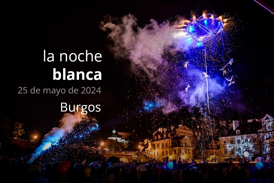 La Noche Blanca 2024 en Burgos