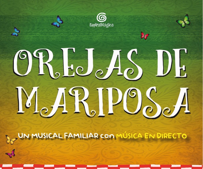 Orejas de Mariposa: Musical Infantil Único en Barcelona