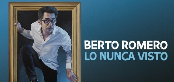 Berto Romero, Lo nunca visto